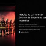 1 Impulsa tu Carrera con Gestion de Seguridad contra Incendios